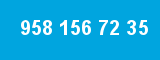 958 156 72 35